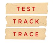 Test, Track, Trace